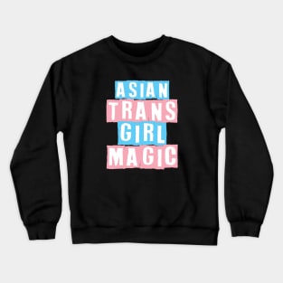 Asian Trans Girl Magic Crewneck Sweatshirt